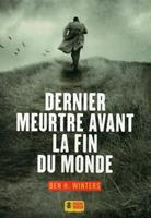   Dernier meurtre avant la fin du Monde