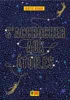   S'accrocher aux étoiles