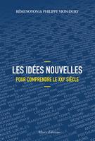 Les idées nouvelles pour comprendre le XXIe siècle