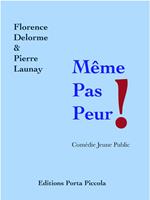   M&ecirc;me Pas Peur !