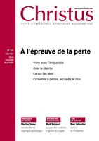   Revue Christus : A l'épreuve de la perte