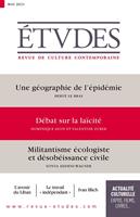   Revue Etudes : Géographie de l’épidémie - Débat sur la laïcité - Militantisme écologiste et désobéissance civile