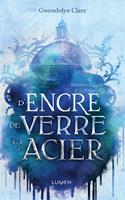   D'encre, de verre et d'acier