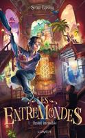   Les Entremondes - tome 1 L'H&ocirc;tel invisible