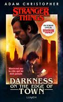   Stranger Things - Darkness on the Edge of Town