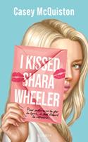   I Kissed Shara Wheeler