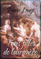   Trois filles de leur mère