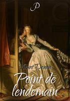   Point de lendemain
