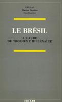 Le Brésil à l’aube du troisième millénaire