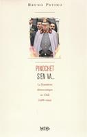   Pinochet s'en va...