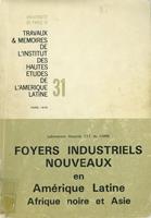   Foyers industriels nouveaux en Am&eacute;rique latine, Afrique noire et Asie