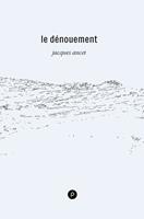   Le Dénouement