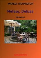   Mélisse, délices