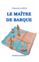   Le ma&icirc;tre de barque