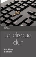  Le disque dur