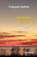   M&eacute;lodies Vesp&eacute;rales
