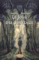   Le Joug des Corbeaux