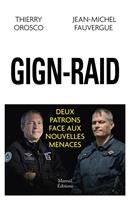   GIGN-RAID deux patrons face aux nouvelles menaces