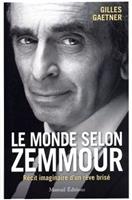   Le Monde selon Zemmour