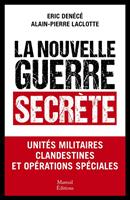   La nouvelle guerre secrète
