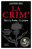 La Crim'Qui s'y frotte s'y pique