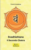   Svadhishtana Il Secondo Chakra