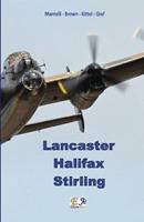 Lancaster - Halifax - Stirling