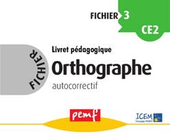   Fichier Orthographe 3 - Livret P&eacute;dagogique