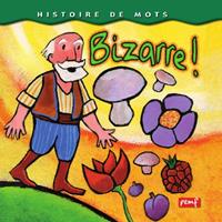   Bizarre !