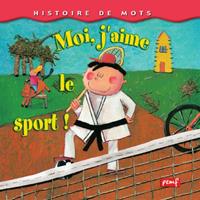   Moi j'aime le sport !