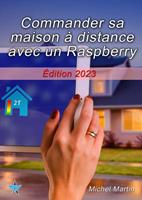   Commander sa maison &agrave; distance avec un Raspberry Pi