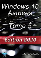   Windows 10 Astuces Tome 5