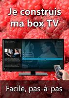   Je construis ma box TV