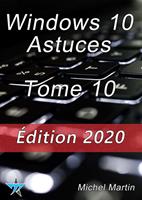   Windows 10 Astuces Tome 10