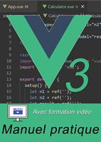   Vue.js 3 par la pratique - Avec vidéos