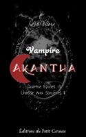 Vampire Akantha - Episode 4, partie 2