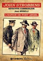   John Strobbins T2 - L'espion du Fort Angel