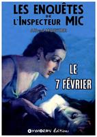   Le 7 Février