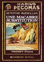   Une macabre substitution