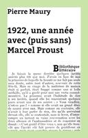   1922, une année avec (puis sans) Marcel Proust