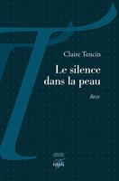   Le silence dans la peau