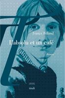   L'absolu et un café