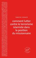   Comment lutter contre le terrorisme islamiste dans la position du missionnaire