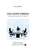   Les coups tordus