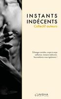   Instants indécents