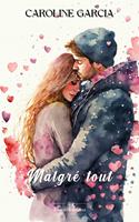   Malgr&eacute; tout