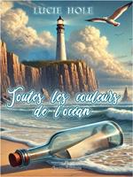   Toutes les couleurs de l'Oc&eacute;an