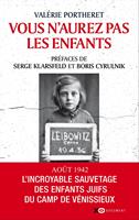   Vous n'aurez pas les enfants