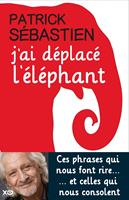   J'ai d&eacute;plac&eacute; l'&eacute;l&eacute;phant