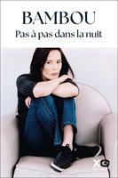   Pas à pas dans la nuit